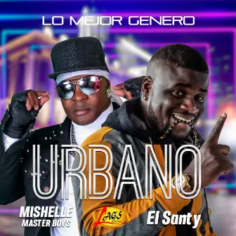 Lo Mejor Genero Urbano by Mishelle Master Boys