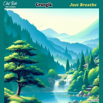 Just Breathe by Grungik