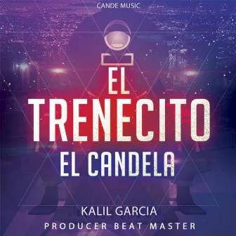 El Trenecito by El Candela