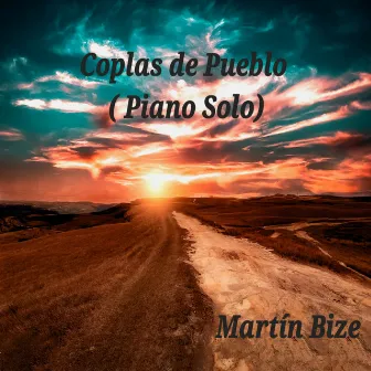 Coplas de Pueblo (Piano Solo) by Martín Bize