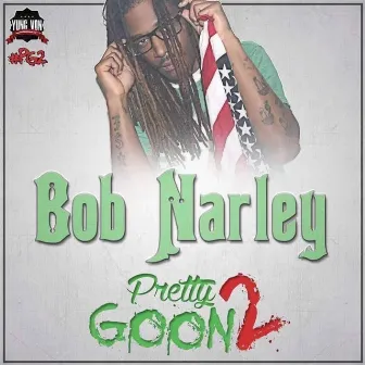 Pretty Goon 2 by Superstar Narley