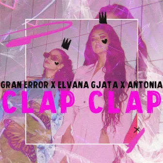 Clap Clap by Gran Error