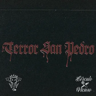 Terror San Pedro by Kngs