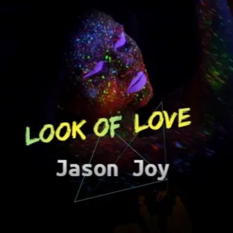 Look of Love by Jason Joy