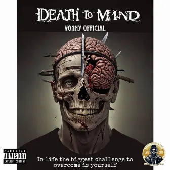 Death to Mind by Vonny