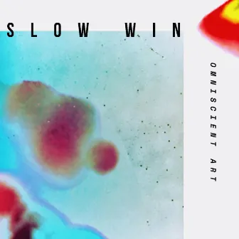 Slow Win by Omniscient Art