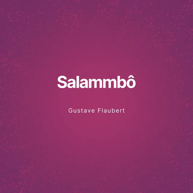 Chapter 5 - Salammbô