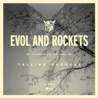 Evol and Rockets by Tallinn Daggers