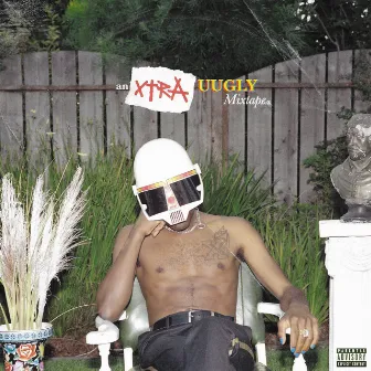 an XTRA UUGLY Mixtape by Duckwrth