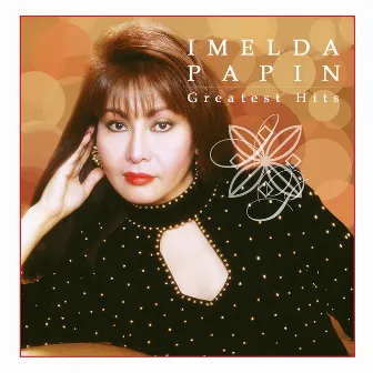 Imelda Papin Greatest Hits by Imelda Papin