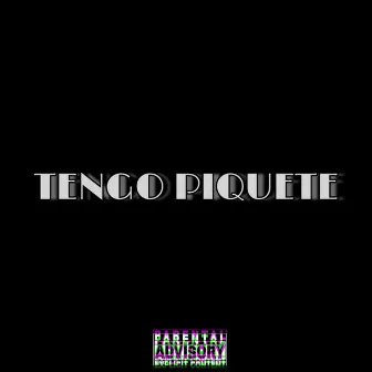 Tengo Piquete by Lil Siho