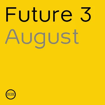 August by Future 3