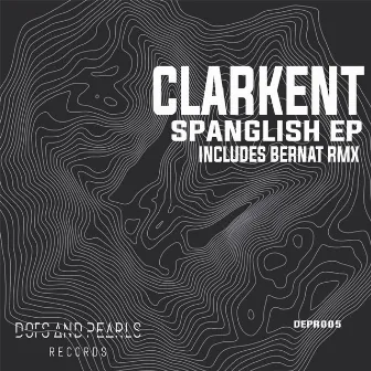 Spanglish EP by ClarKent