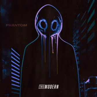 Phantom by This Modern