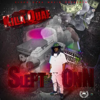 Slept Onn, Vol. 1 by King Quae