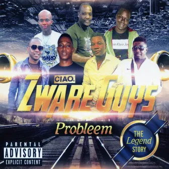 Probleem (The Legend Story) by Zware Guys