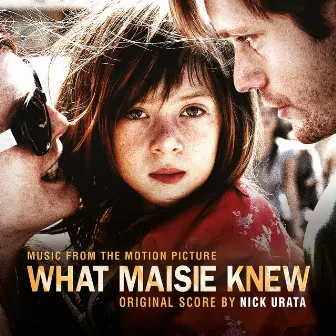 What Maisie Knew by Nick Urata