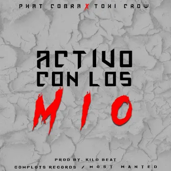 Activo Con Lo Mio by Phat Cobra