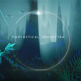 Fantastical Orchestra by Chris Egan