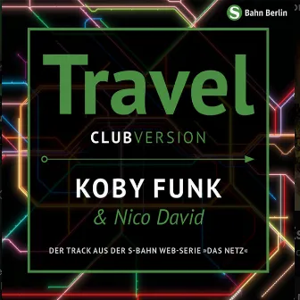 Travel (Clubversion) by Koby Funk