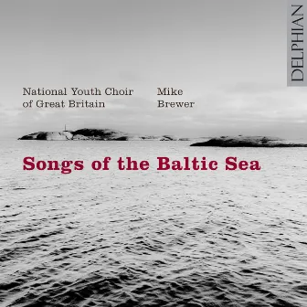 Songs of the Baltic Sea by Mike Brewer