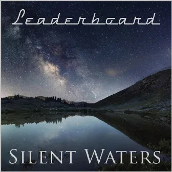 Silent Waters by Leaderboard