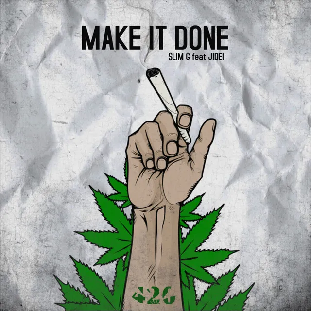 MAKE IT DONE