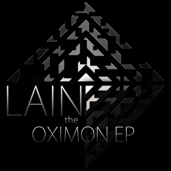 The Oximon Ep by Lain