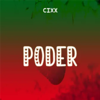 Poder by Cixx