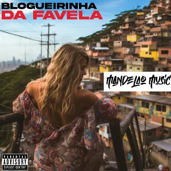 Blogueirinha da Favela by MC JE SP