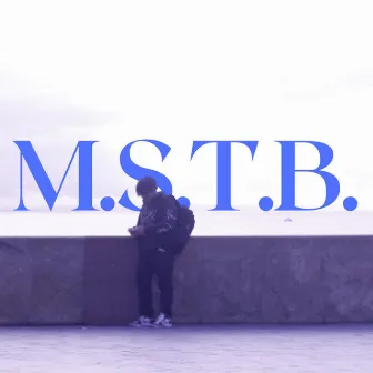 M.S.T.B by Yudan