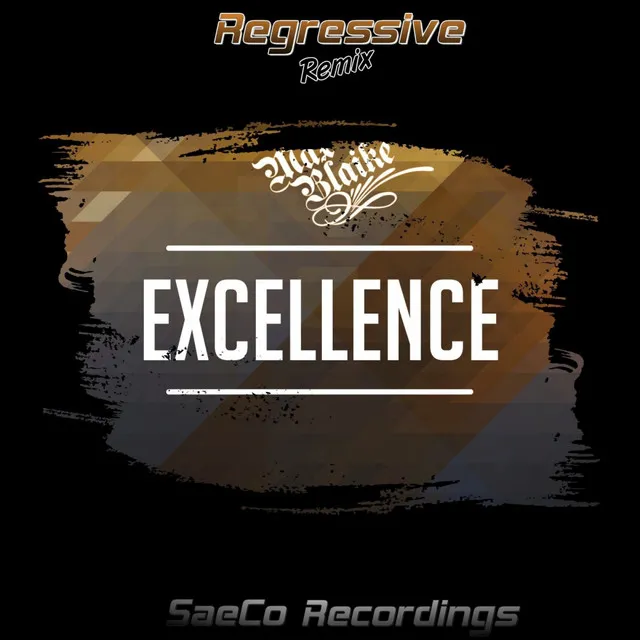 Excellence - Regressive Remix