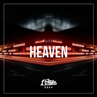 Heaven by fuse.