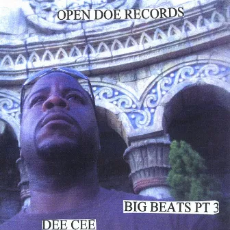 Open Doe Records Big Beats (Part 3) by Dee Cee