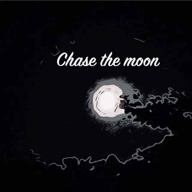 Chase the Moon