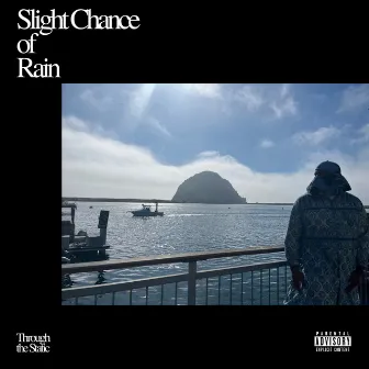 Slight Chance Of Rain by Through The Static