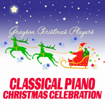 Classical Piano Christmas Celebration by Grayson Christmas Players