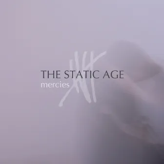 Mercies by The Static Age