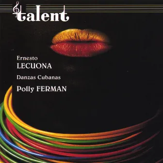 Ernesto Lecuona -Danzas Cubanas by Polly Ferman