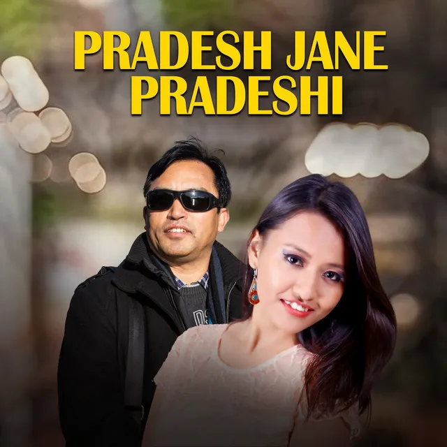 Pradesh Jane Pradeshi