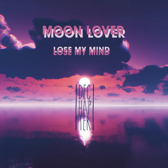 Lose My Mind - Radio Edit