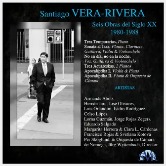 Santiago Vera-Rivera: Seis Obras del Siglo XX (1980-1988) by Santiago Vera-Rivera