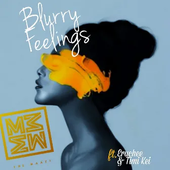 Blurry Feelings by Timi Kei