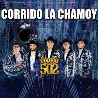 Corrido la Chamoy by Codigo 502