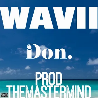 Wavii by Don.