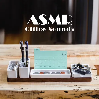 ASMR Office Sounds - Relaxing Sound Effects, Everyday Work Noises by Mario ASMR Studio