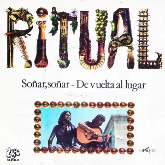 Soñar, Soñar / De Vuelta al Lugar - Single by Ritual