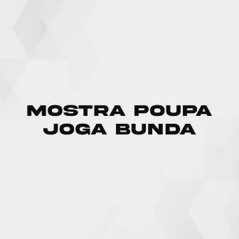 Mostra Poupa Joga Bunda (Remix) by Dj Thiago Rodrigues