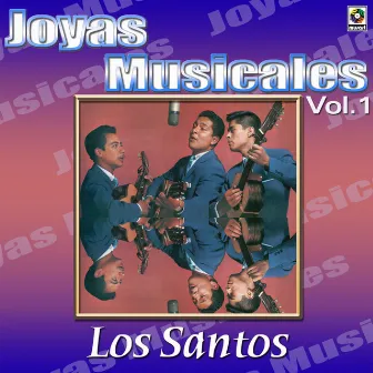 Joyas Musicales: Remembranzas, Vol. 1 by Los Santos