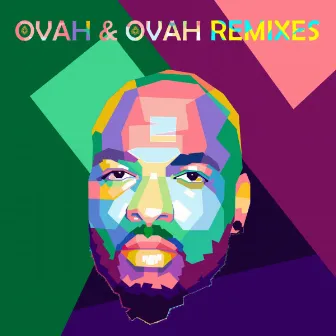 Ovah & Ovah Remixes by Quinn Soular